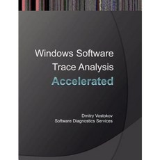 Accelerated Windows Software Trace Analysis: Training Course Transcript Paperback, Opentask