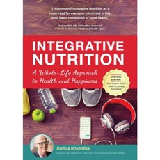 Integrative Nutrition: A Whole-Life Approach to Health and Happiness Hardcover, Integrative Nutrition Inc.