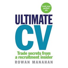 Ultimate CV: Trade Secrets from a Recruitment Insider Paperback, Vermillion
