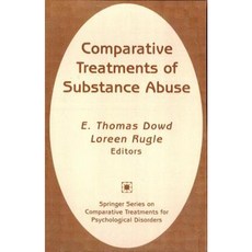 Comparative Treatments of Substance Abuse Hardcover, Springer Publishing Company