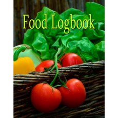 Food Logbook: Track Your Eating Habits Paperback, Createspace Independent Publishing Platform