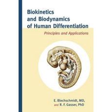 Biokinetics and Biodynamics of Human Differentiation: Principles and Applications Hardcover, North Atlantic Books