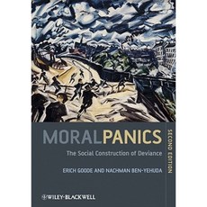 Moral Panics: The Social Construction of Deviance Paperback, Wiley-Blackwell