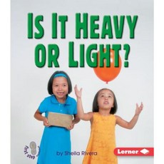 Is It Heavy or Light? Paperback, Lerner Classroom