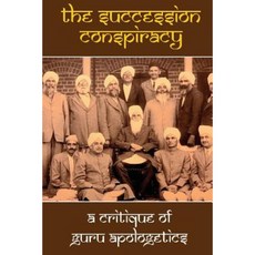 The Succession Conspiracy: A Critique of Guru Apologetics Paperback, Mount San Antonio College/Philosophy Group