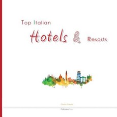 Top Italian Hotels & Resorts Paperback, Palidano Press