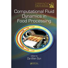 Computational Fluid Dynamics in Food Processing Hardcover, CRC Press
