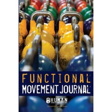 Functional Movement Journal Paperback, Createspace Independent Publishing Platform