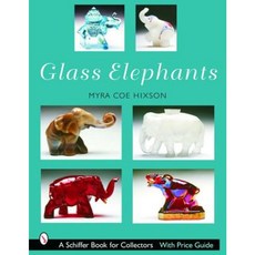 Glass Elephants Paperback, Schiffer Publishing
