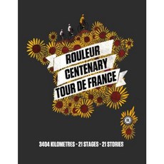 Rouleur Centenary Tour de France: 3404 Kilometres 21 Stages 21 Stories Hardcover, Bloomsbury Sport