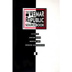 The Weimar Republic Sourcebook Paperback, University of California Press