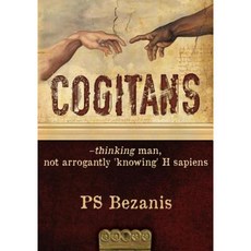 Cogitans：有思想的人並不傲慢地「了解」智人平裝本, 思維
