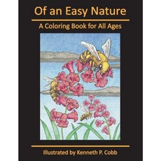 Of an Easy Nature: A Coloring Book for All Ages Paperback, Kpc Studios