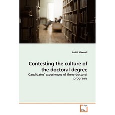 Contesting the Culture of the Doctoral Degree Paperback, VDM Verlag