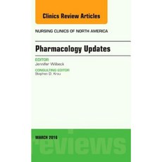 Pharmacology Updates an Issue of Nursing Clinics of North America Hardcover, Elsevier