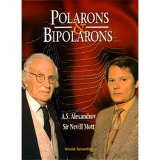 Polarons and Bipolarons Hardcover, World Scientific Publishing Company