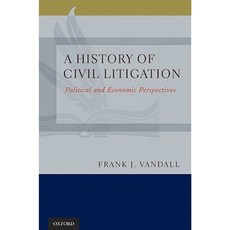 A History of Civil Litigation: Political and Economic Perspectives Hardcover, Oxford University Press, USA