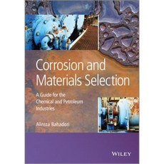 Corrosion and Materials Selection: A Guide for the Chemical and Petroleum Industries 精裝版, Wiley