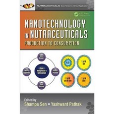 Nanotechnology in Nutraceuticals: Production to Consumption Hardcover, CRC Press