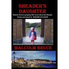 Sheader's Daughter Paperback, Lulu.com