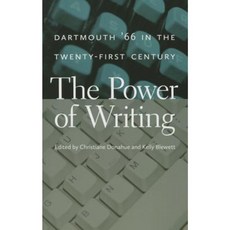 The Power of Writing: 66 in the Twenty-First Century Paperback, Dartmouth