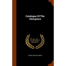 Catalogue of the Chiroptera Hardcover, Arkose Press