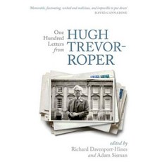 One Hundred Letters from Hugh Trevor-Roper Paperback, Oxford University Press, USA