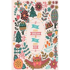 If You Can Dream It You Can Do It: 90-Day Food and Exercise Journal Paperback, Createspace Independent Publishing Platform