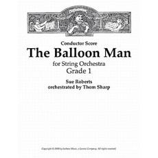 The Balloon Man for String Orchestra - Score Paperback, Latham Music, Ltd.