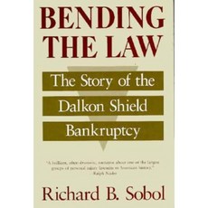 Bending the Law: The Story of the Dalkon Shield Bankruptcy Hardcover, University of Chicago Press