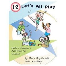 1 2 Let's All Play: Music and Movement Activities for Children Paperback, Lulujam