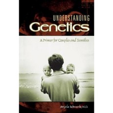 Understanding Genetics: A Primer for Couples and Families Hardcover, Praeger