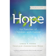 Hope for Families of Children with Cancer Paperback, ACU Press/Leafwood Publishers