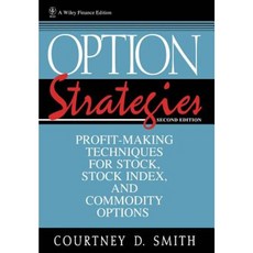 Option Strategies: Profit-Making Techniques for Stock Stock Index and Commodity Options 精裝版, Wiley