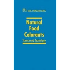 Natural Food Colorants: Science and Technology Hardcover, CRC Press