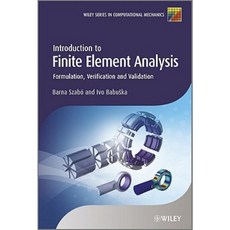 Introduction to Finite Element Analysis: Formulation Verification and Validation Hardcover, Wiley