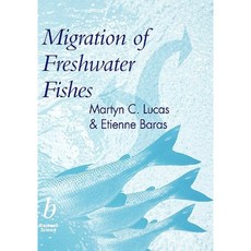 Migration of Freshwater Fishes 精裝版, Wiley-Blackwell