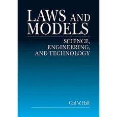 Laws and Models: Science Engineering and Technology Paperback, CRC Press