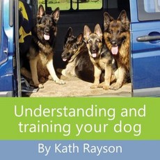 Understanding and Training Your Dog Paperback, Maran House Books