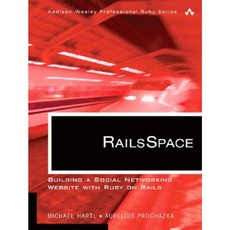 RailsSpace: Building a Social Networking Website with Ruby on Rails Paperback, Addison-Wesley Professional