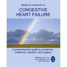 Medifocus Guidebook on: Congestive Heart Failure Paperback, Createspace Independent Publishing Platform
