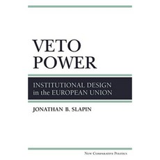 Veto Power: Institutional Design in the European Union Hardcover, University of Michigan Press