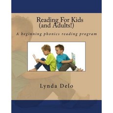 Reading for Kids (and Adults!): A Beginning Phonics Reading Program Paperback, Createspace Independent Publishing Platform