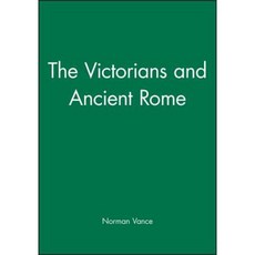 The Victorians & Ancient Rome 精裝版, Wiley-Blackwell