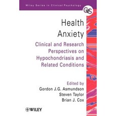 Health Anxiety: Clinical and Research Perspectives on Hypochondriasis and Related Conditions Paperback, Wiley