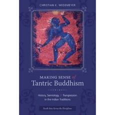 理解密宗佛教：歷史符號學與印度傳統中的越軌精裝本, 哥倫比亞大學出版社
