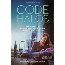 Code Halos: How the Digital Lives of People Things and Organizations Are Changing the Rules of Business 精裝版, Wiley