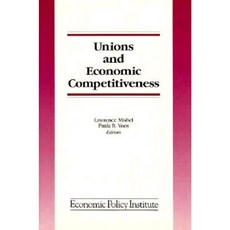 Unions and Economic Competitiveness Hardcover, Routledge