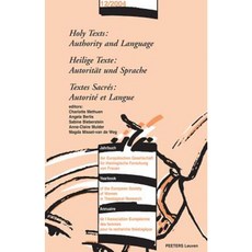 Holy Texts: Authority and Language - Heilige Texte: Autoritat Und Sprache - Textes Sacres: Autorite Et Langue Paperback, Peeters