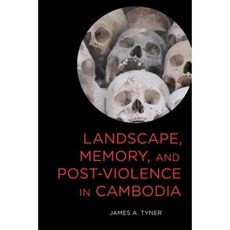 Landscape Memory and Post-Violence in Cambodia Hardcover, Rowman & Littlefield International